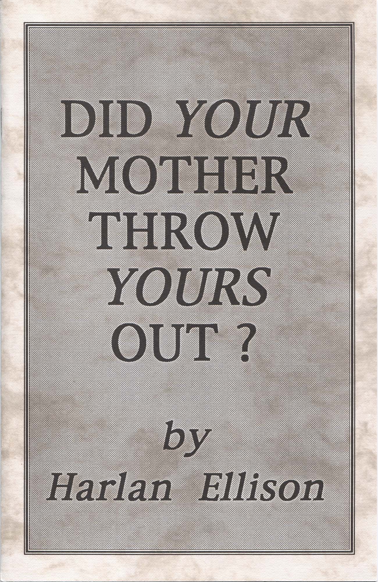 Did Your Mother Throw Yours Out?, chapbook, cover